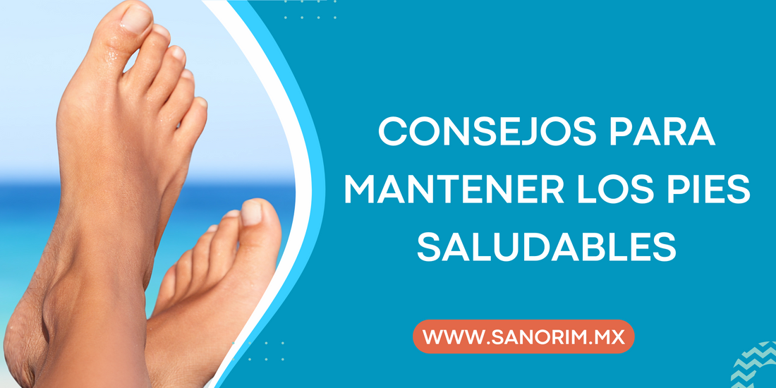 Consejos para Mantener los Pies Saludables