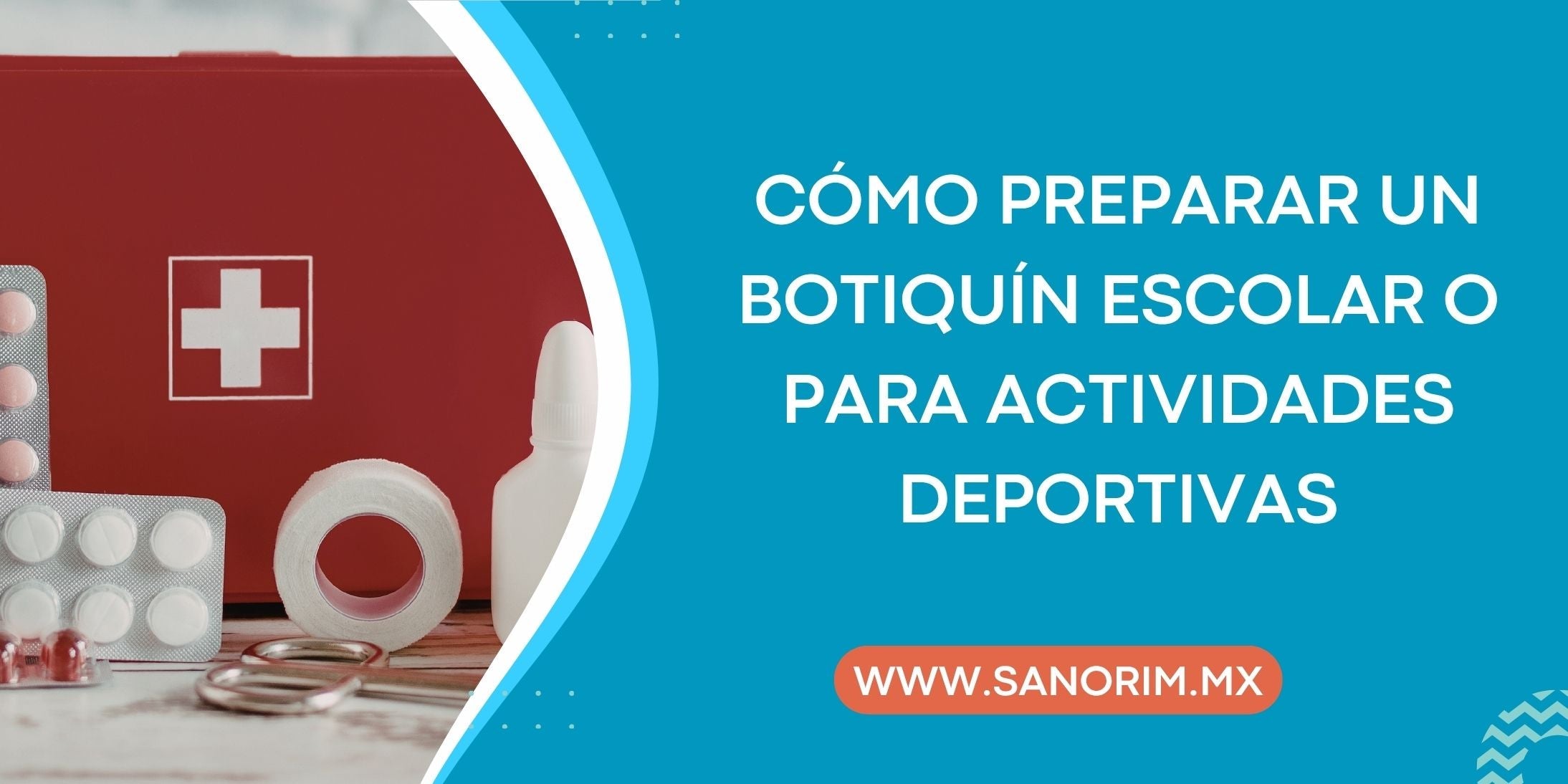 Cómo preparar un botiquín escolar o para actividades deportivas