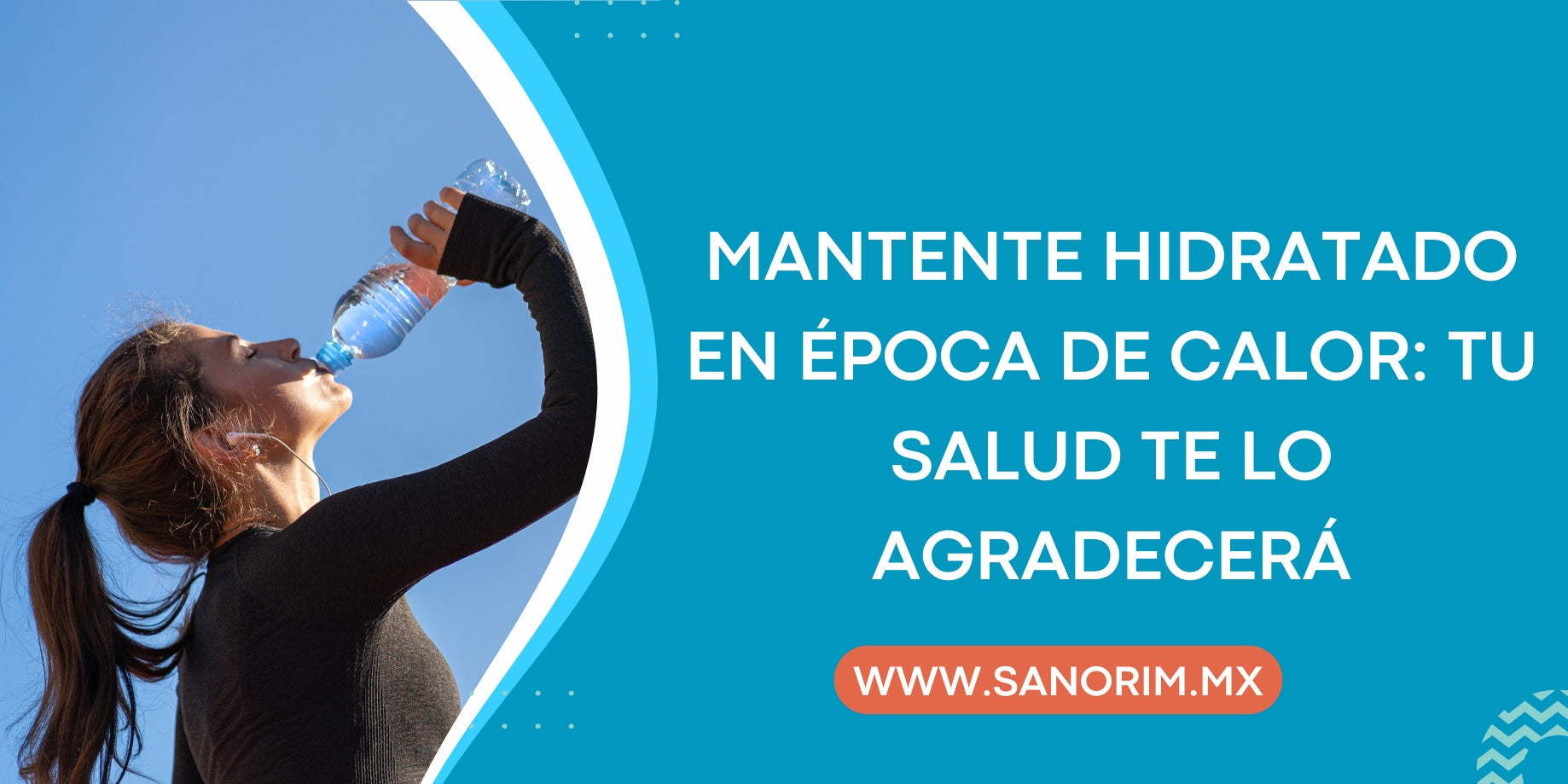 Mantente Hidratado en Época de Calor: Tu Salud Te Lo Agradecerá
