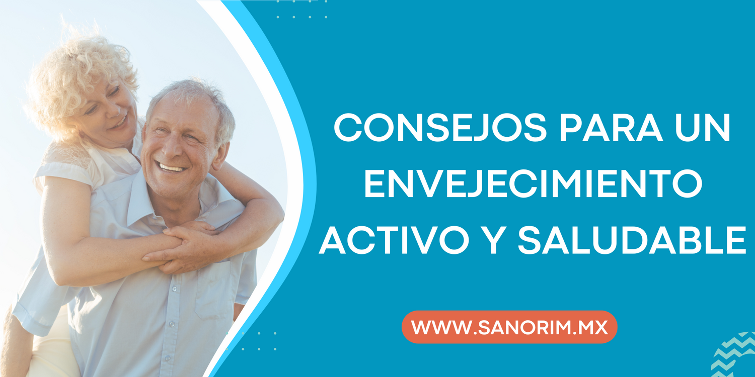 Consejos Para Un Envejecimiento Activo Y Saludable Farmacia Sanorim 2658