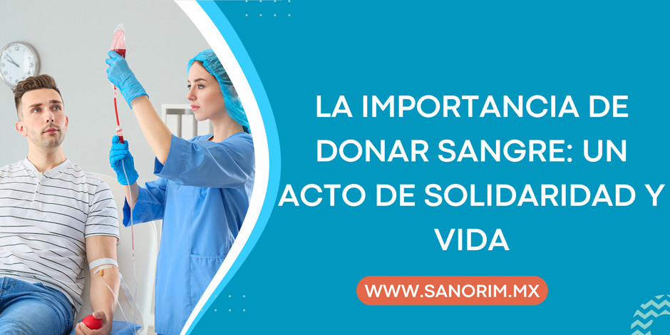 La Importancia de Donar Sangre: Un Acto de Solidaridad y Vida ...