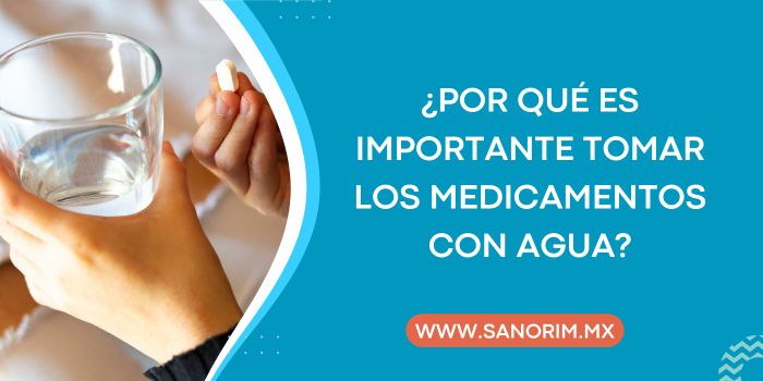 ¿Por Qué Es Importante Tomar los Medicamentos con Agua?