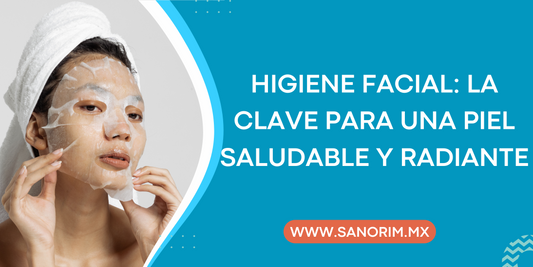 Higiene Facial: La Clave para una Piel Saludable y Radiante