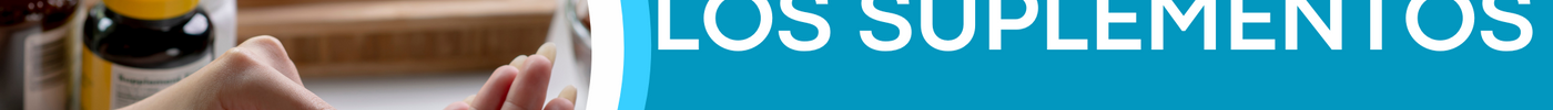 ¿Qué son los suplementos alimenticios y cómo nos benefician?