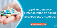 ¿Qué hacer si un medicamento te causa efectos secundarios?