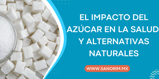 El impacto del azúcar en la salud y alternativas naturales