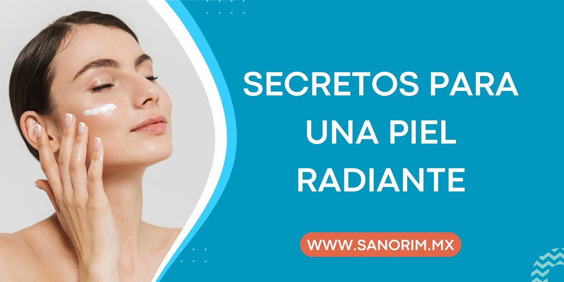 Secretos para una Piel Radiante: Consejos para Mantenerla Sana y Resplandeciente